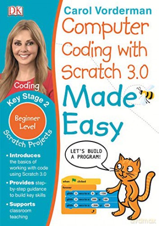 Computer Coding with Scratch 3.0 Made Easy (Made Easy Workbooks) - Carol Vorderman [KSIĄŻKA]