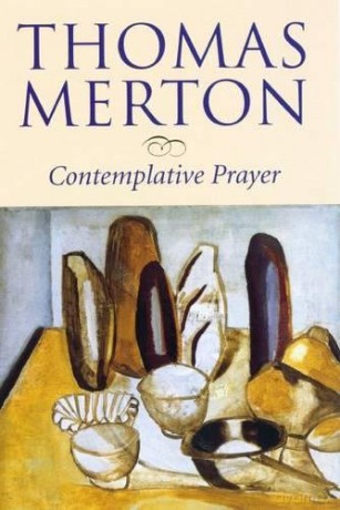 Contemplative Prayer - Thomas Merton [KSIĄŻKA]