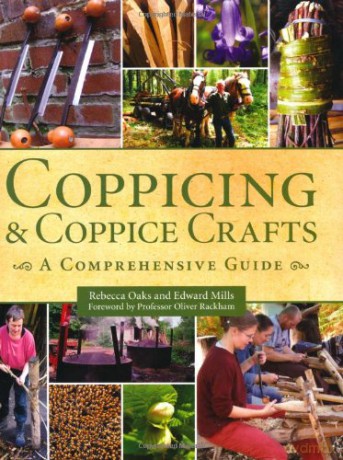 Coppicing and Coppice Crafts: A Comprehensive Guide (Comprehensive Guides) - Rebecca Oaks [KSIĄŻKA]