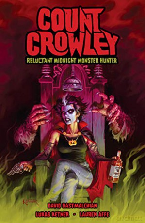 Count Crowley: Reluctant Midnight Monster Hunter - David Dastmalchian [KSIĄŻKA]