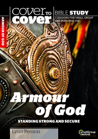 Cover to Cover Bible Study: Armour of God: Standing Strong and Secure (Cover to Cover Bible Study Guides) - Lynn Penson [KSIĄŻKA]