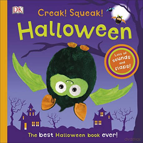 Creak! Squeak! Halloween: The Best Halloween Book Ever [KSIĄŻKA]