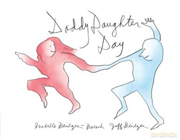 Daddy Daughter Day - Jeff Bridges [KSIĄŻKA]