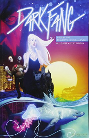 Dark Fang Volume 1: Earth Calling - Miles Gunter [KOMIKS]