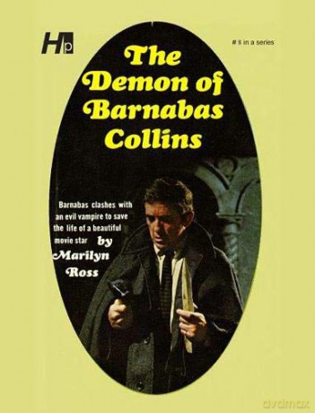 Dark Shadows the Complete Paperback Library Reprint Volume 8: The Demon of Barnabas Collins - Marylin Ross [KSIĄŻKA]