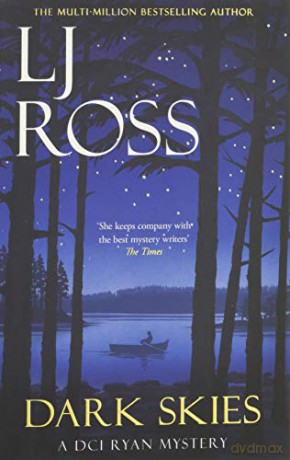 Dark Skies: A DCI Ryan Mystery (The DCI Ryan Mysteries) - LJ Ross [KSIĄŻKA]
