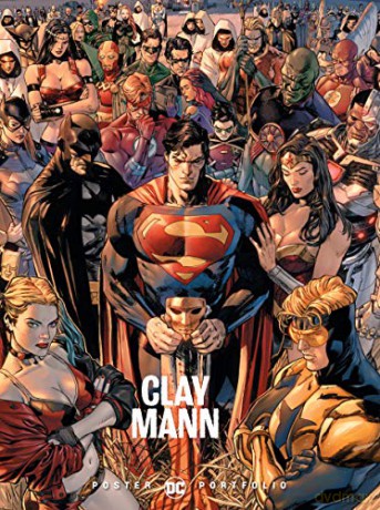 DC Poster Portfolio: Clay Mann - Clay Mann [KOMIKS]