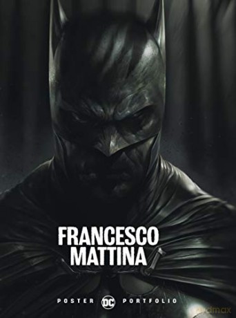 DC Poster Portfolio: Francesco Mattina - Francesco Mattina [KOMIKS]