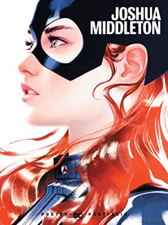 DC Poster Portfolio: Joshua Middleton - Joshua Middleton [KOMIKS]
