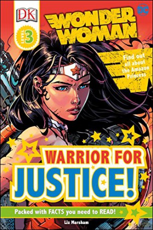 DC Wonder Woman Warrior for Justice! (DK Readers Level 3) - Liz Marsham [KSIĄŻKA]