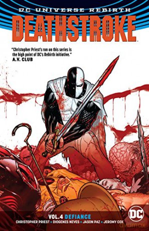 Deathstroke Vol. 4 Defiance (Rebirth) - C. Priest [KOMIKS]