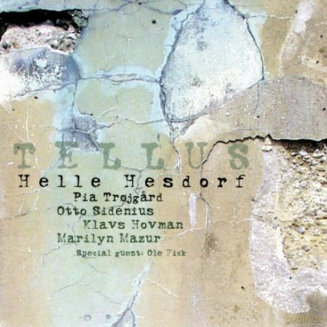 Helle Hesdorf: Tellus [CD]