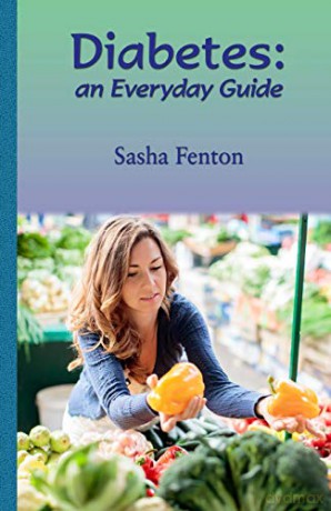 Diabetes: an Everyday Guide - Sasha Roberta Fenton [KSIĄŻKA]