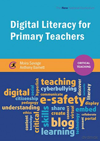 Digital Literacy for Primary Teachers (Critical Teaching) - Moira Savage [KSIĄŻKA]
