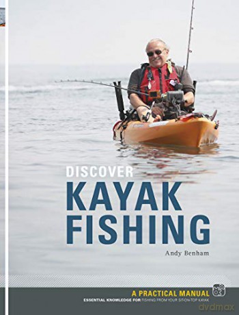 Discover Kayak Fishing - Andy Benham [KSIĄŻKA]