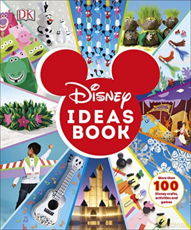 Disney Ideas Book: More than 100 Disney Crafts, Activities, and Games [KSIĄŻKA]