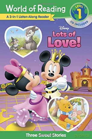 Disney Lots of Love!: A 3-In-1 Listen Along Reader: 3 Sweet Stories (World of Reading) [KSIĄŻKA]