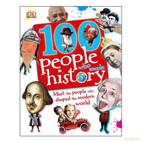 Dk Books 100 People Who Made History Book [KSIĄŻKA]