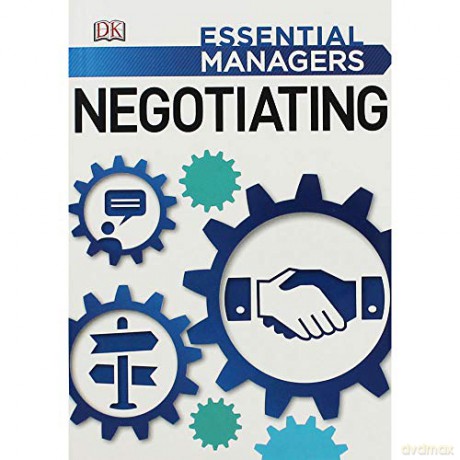 DK Essential Managers: Negotiating [KSIĄŻKA]