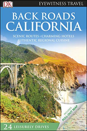 DK Eyewitness Back Roads California (Travel Guide) [KSIĄŻKA]