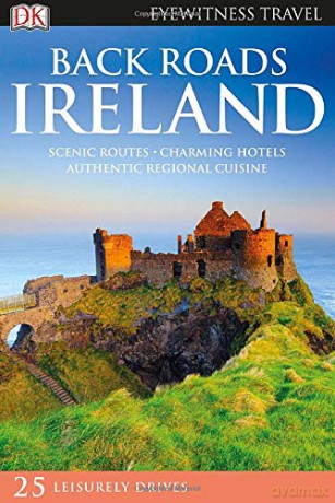 DK Eyewitness Back Roads Ireland (Travel Guide) [KSIĄŻKA]