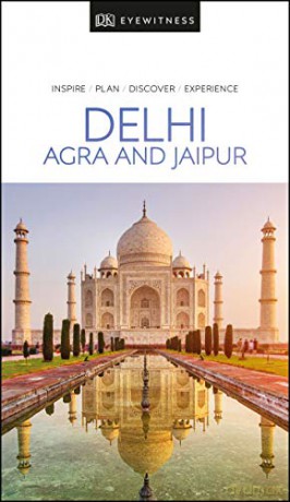DK Eyewitness Delhi, Agra and Jaipur (Travel Guide) [KSIĄŻKA]