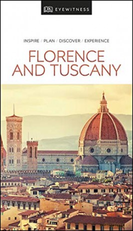 DK Eyewitness Florence and Tuscany (Travel Guide) [KSIĄŻKA]