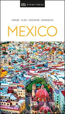 DK Eyewitness Mexico (Travel Guide) [KSIĄŻKA]