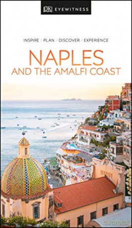 DK Eyewitness Naples and the Amalfi Coast (Travel Guide) [KSIĄŻKA]