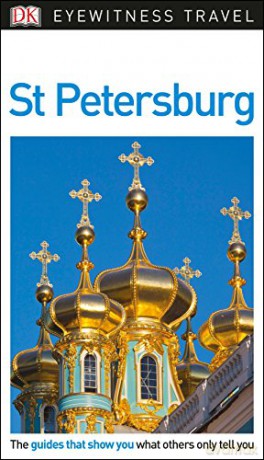 DK Eyewitness St Petersburg (Travel Guide) [KSIĄŻKA]