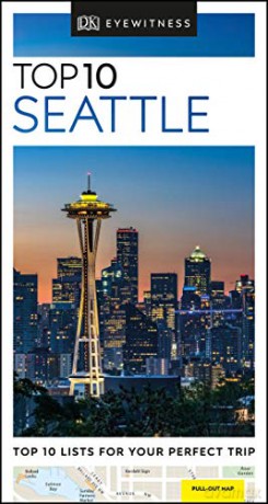 DK Eyewitness Top 10 Seattle (Pocket Travel Guide) [KSIĄŻKA]