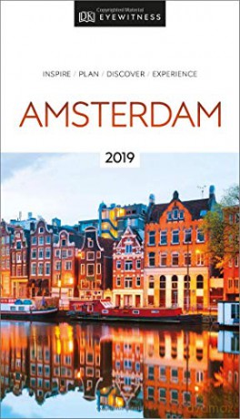 DK Eyewitness Travel Guide Amsterdam: 2019 [KSIĄŻKA]