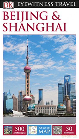DK Eyewitness Travel Guide Beijing and Shanghai [KSIĄŻKA]