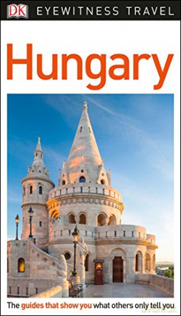 DK Eyewitness Travel Guide Hungary [KSIĄŻKA]