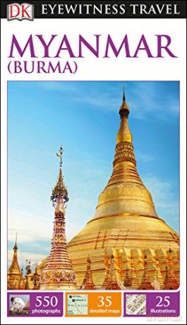 DK Eyewitness Travel Guide Myanmar (Burma) [KSIĄŻKA]