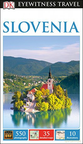 DK Eyewitness Travel Guide Slovenia [KSIĄŻKA]