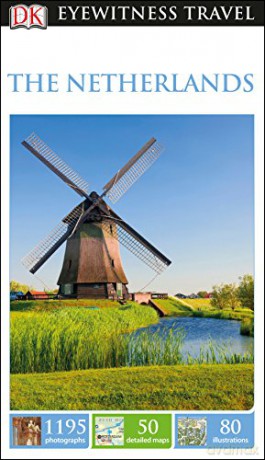 DK Eyewitness Travel Guide The Netherlands [KSIĄŻKA]