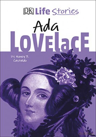 DK Life Stories Ada Lovelace - Nancy Castaldo [KSIĄŻKA]