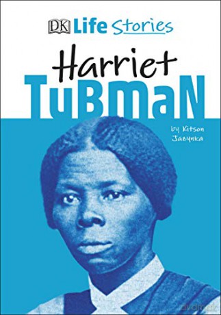 DK Life Stories Harriet Tubman - Kitson Jazynka [KSIĄŻKA]