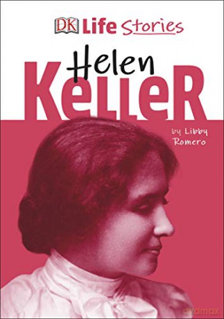 DK Life Stories Helen Keller - Libby Romero [KSIĄŻKA]
