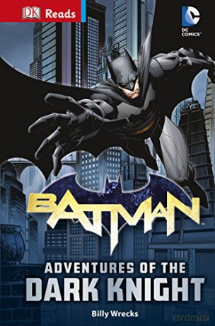 DK Reads: DC Comics: Batman: Adventures of the Dark Knight (DK Reads Reading Alone) - Billy Wrecks [KSIĄŻKA]