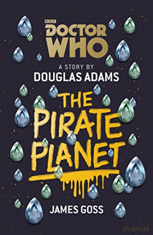Doctor Who: The Pirate Planet - Douglas Adams [KSIĄŻKA]