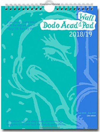 Dodo Wall Acad-Pad 2018-2019 Mid Year Calendar, Academic Year, Week to View: A mid-year diary-doodle-memo-message-engagement-calendar-organiser-planner for students, teachers and scholars (Dodo Pad) - Naomi McBride [KSIĄŻKA]