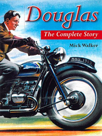 Douglas: The Complete Story (Crowood Motoclassics) - Mick Walker [KSIĄŻKA]