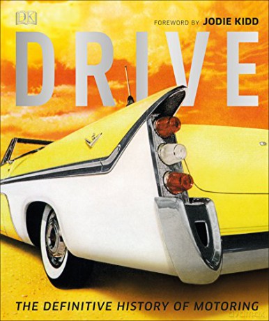 Drive: The Definitive History of Motoring - Giles Chapman [KSIĄŻKA]