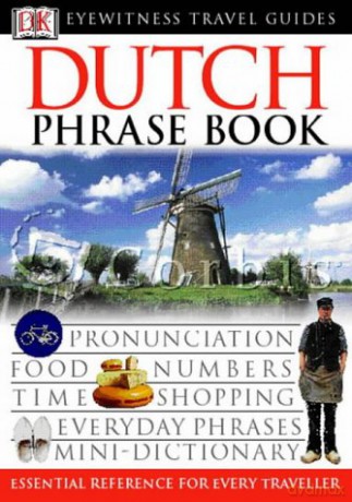 Dutch Phrase Book (Eyewitness Travel Guides Phrase Books) [KSIĄŻKA]
