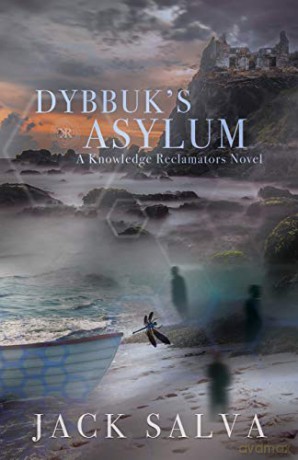 Dybbuk's Asylum (Knowledge Reclamators) - Jack Salva [KSIĄŻKA]