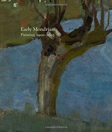 Early Mondrian: Painting 1900-1905 - Hans Janssen [KSIĄŻKA]