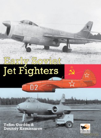Early Soviet Jet Fighters - Gordon Yefim [KSIĄŻKA]