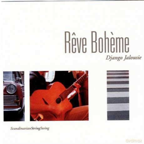 Reve Boheme: Django Jalousie [CD]